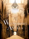 The Witnessing of Angels